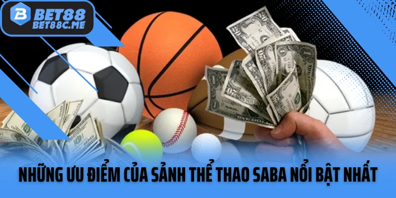 Những ưu điểm của sảnh thể thao SABA nổi bật nhất