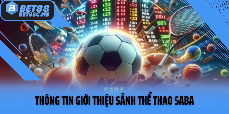 Thông tin giới thiệu sảnh thể thao SABA